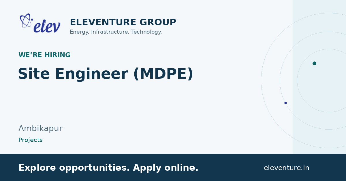 Site Engineer (MDPE) — Eleventure recruitment preview